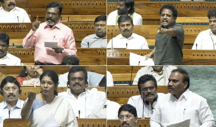 பஹல்காம், விஸ்வகுரு, சோழர் படை...” - மக்களவையில் தமிழக எம்.பி.க்களின் தெறிப்புகள்